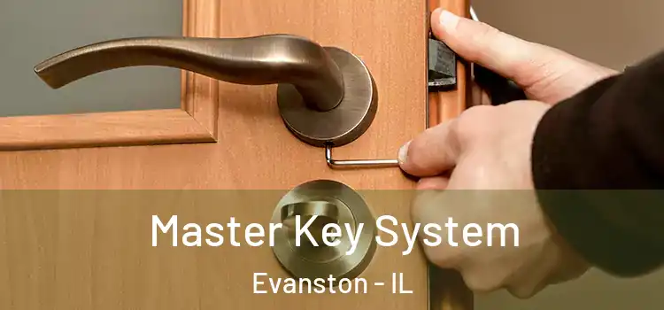 Master Key System Evanston - IL
