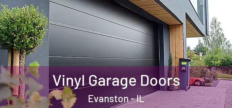  Vinyl Garage Doors Evanston - IL